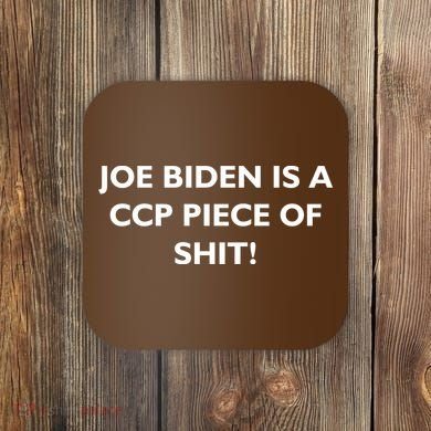 Joe Biden is a CCP Piece of Coaster