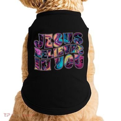 Jesus Believes In You Doggie Tank