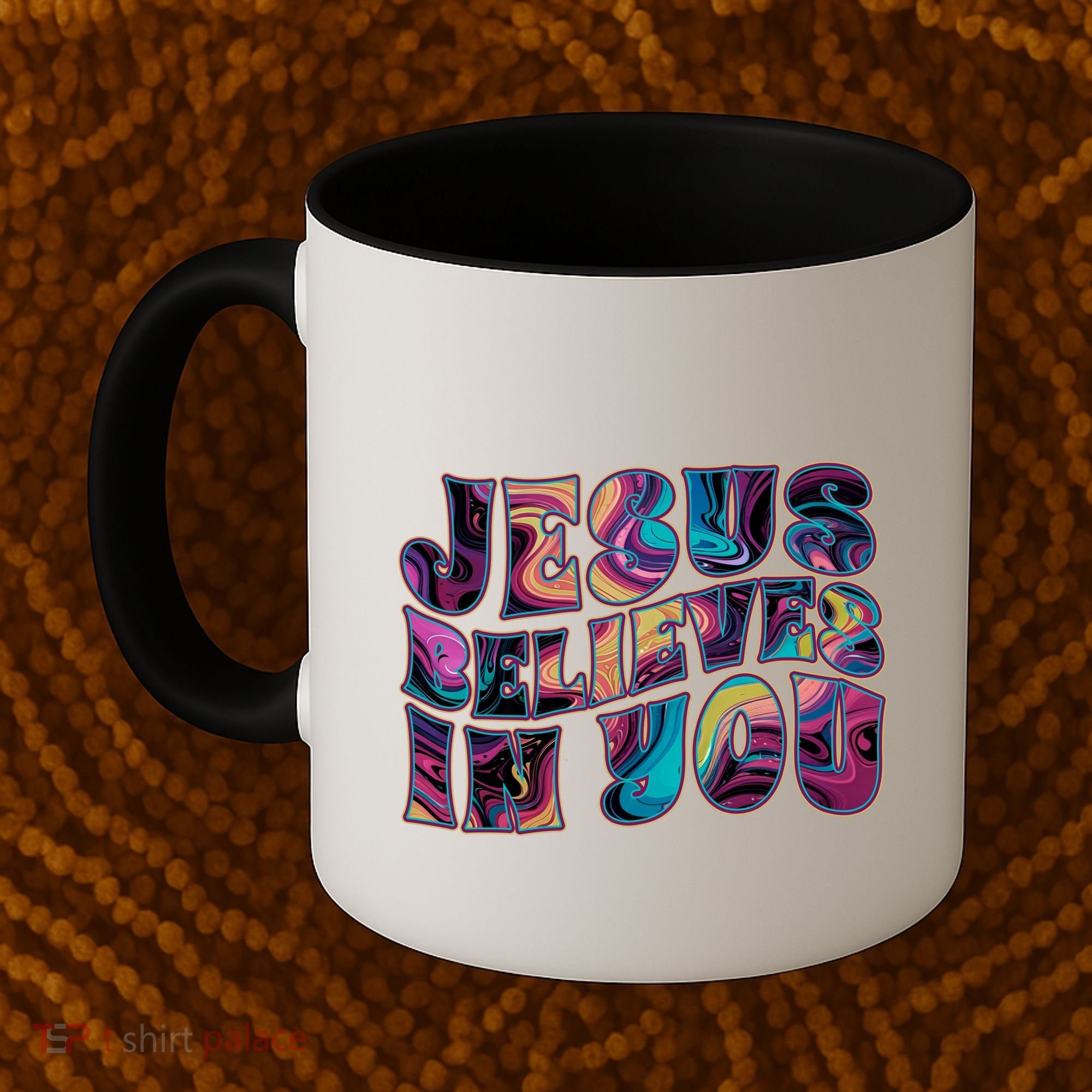 Jesus Believes In You Coffee Mug