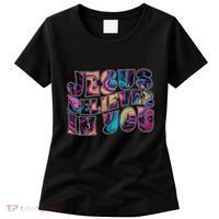 Jesus Believes In You Women's T-Shirt thumb 0