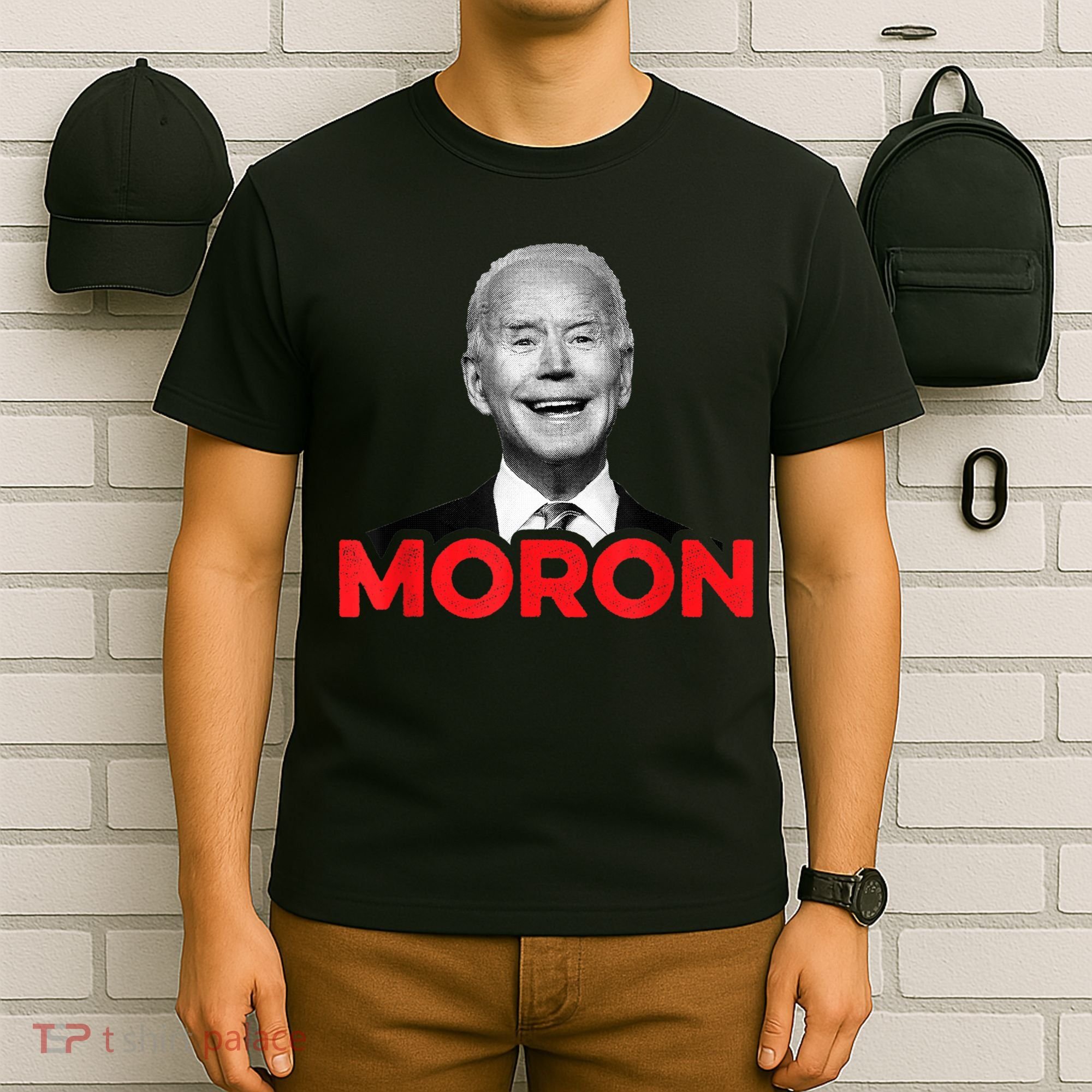Joe Biden Is An Idiot And A Moron AntiBiden 8676 Pro USA T-Shirt