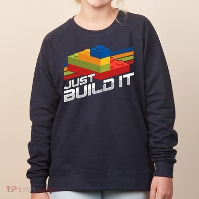 Just Build It | Building Blocks | Master Builder Women's Sweatshirt