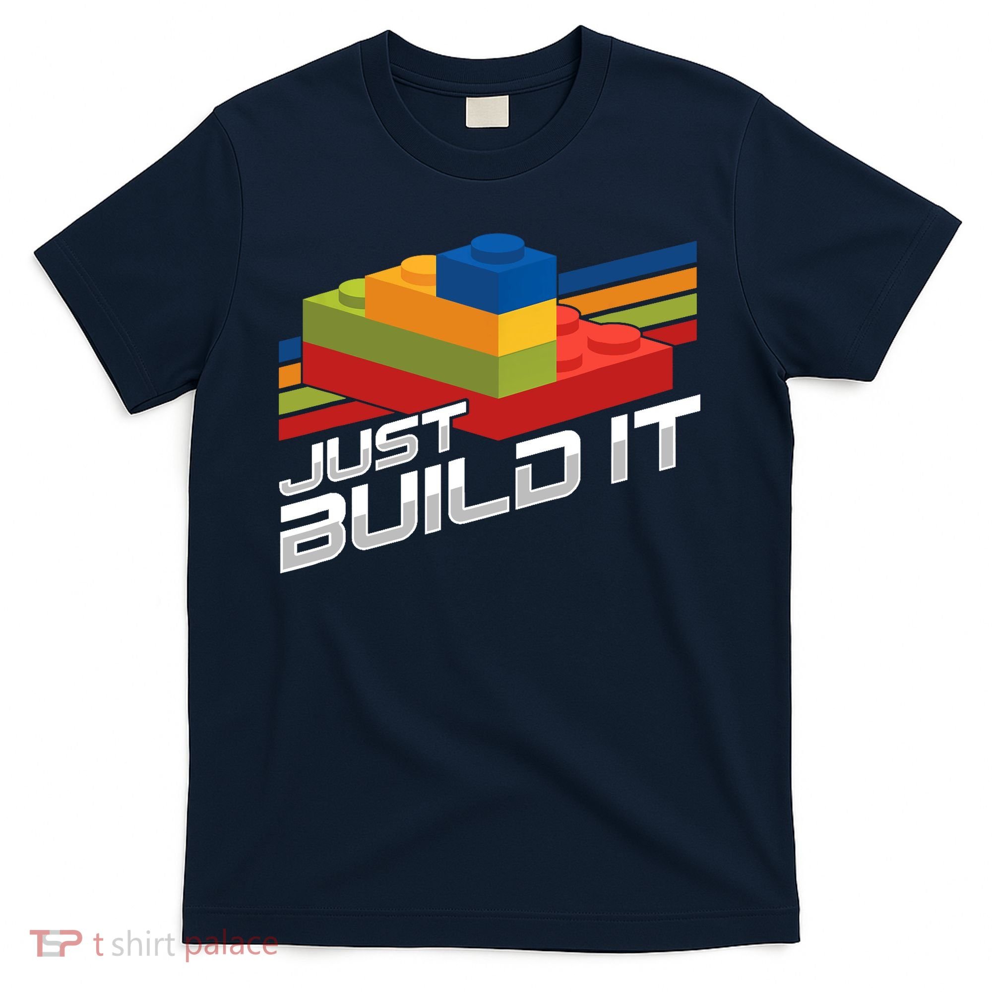 Just Build It | Building Blocks | Master Builder T-Shirt