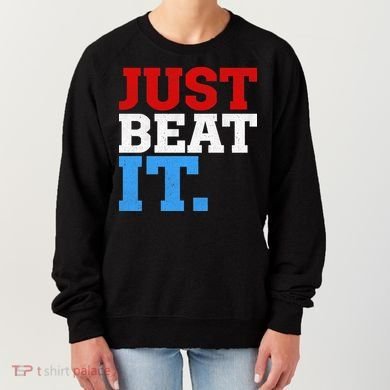 Just Beat It Women's Sweatshirt