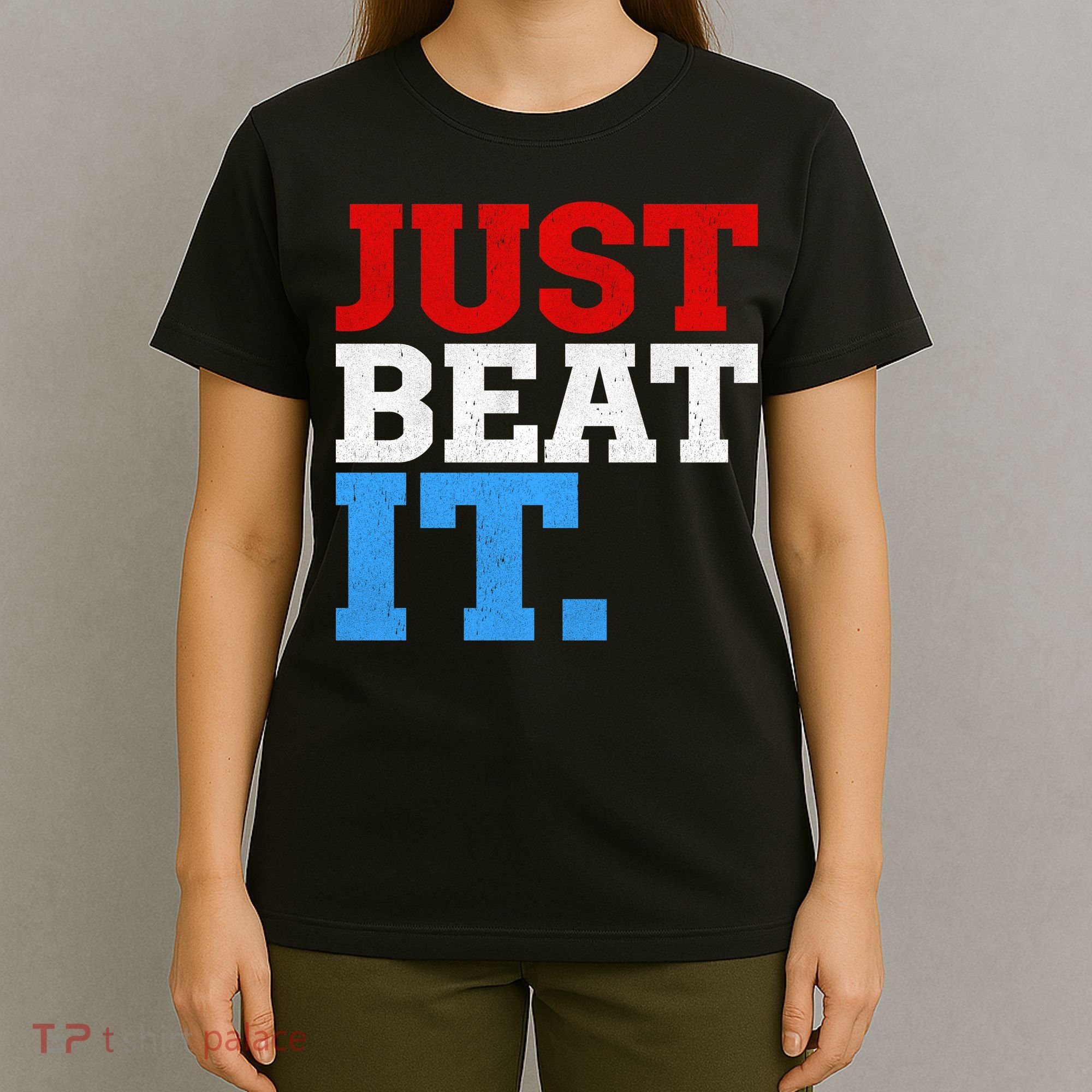 Just Beat It T-Shirt