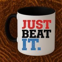 Just Beat It Coffee Mug thumb 2