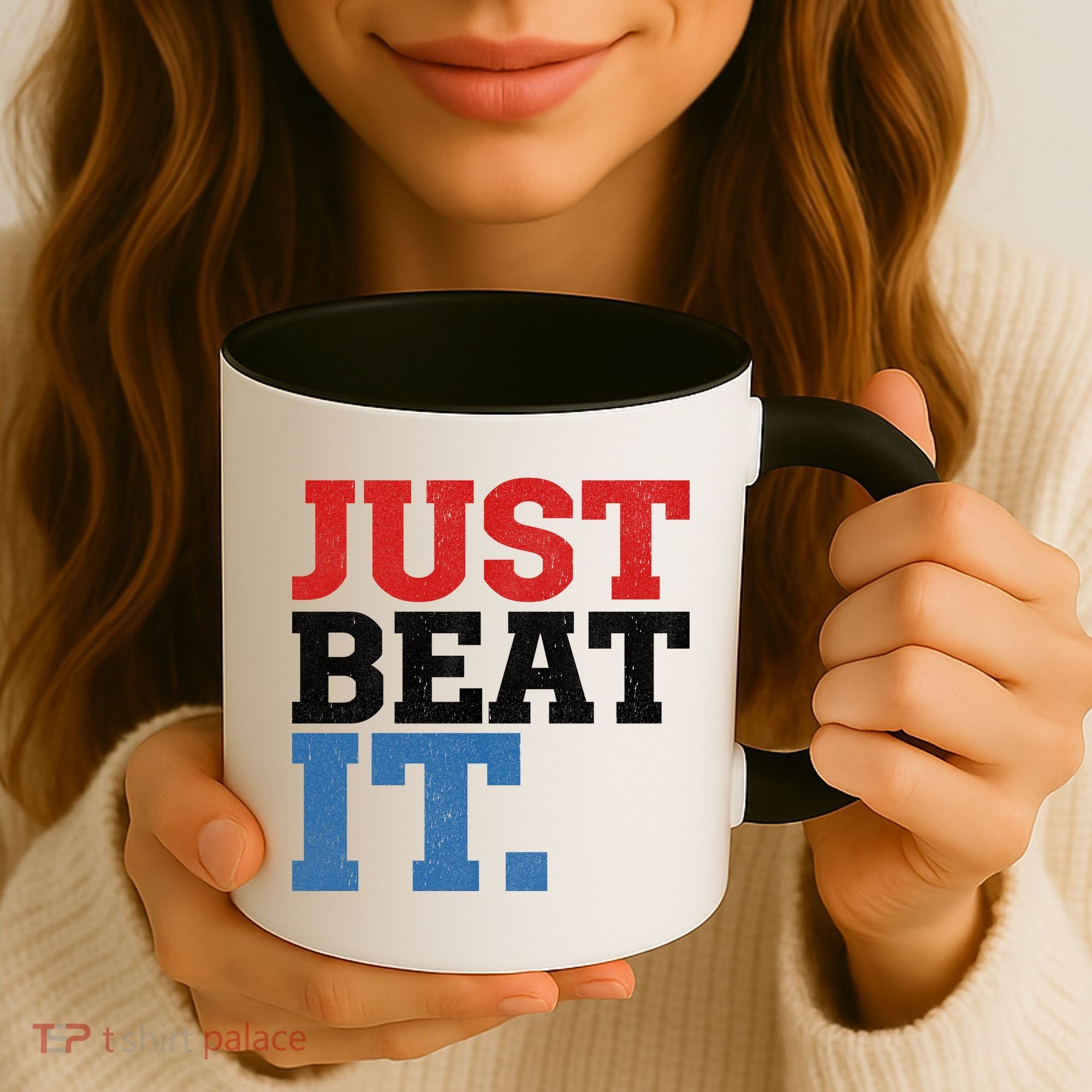 Just Beat It Coffee Mug