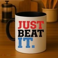 Just Beat It Coffee Mug thumb 4