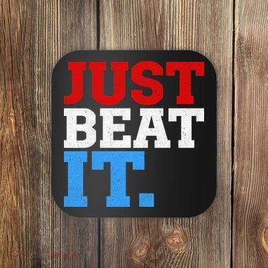 Just Beat It Coaster