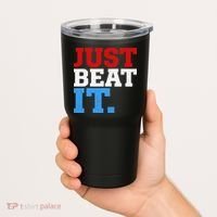 Just Beat It Tumbler thumb 2