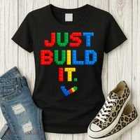 Just Build It Master Builder Building Block Women's T-Shirt thumb 3