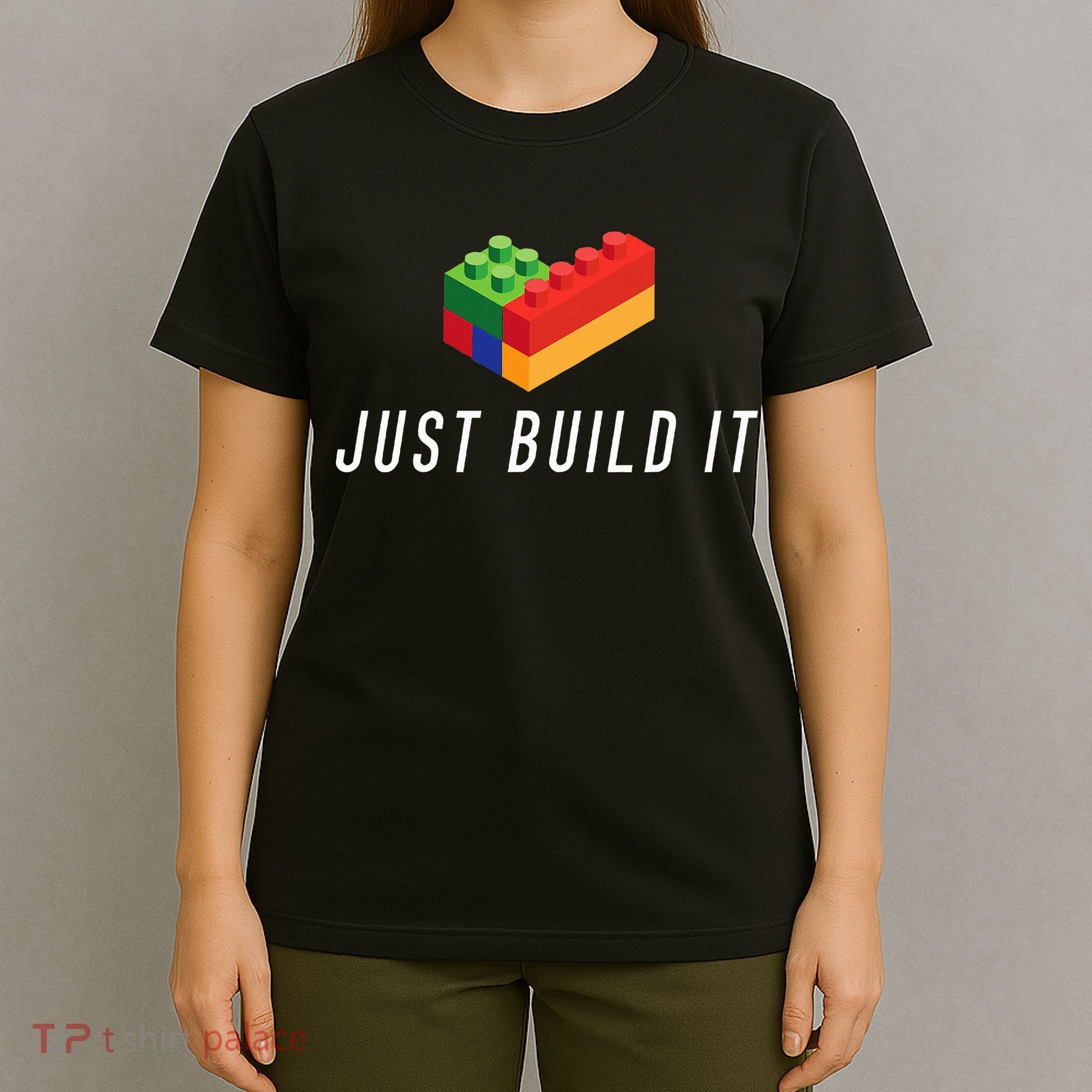 Just Build It Building Toy Blocks Bricks T-Shirt