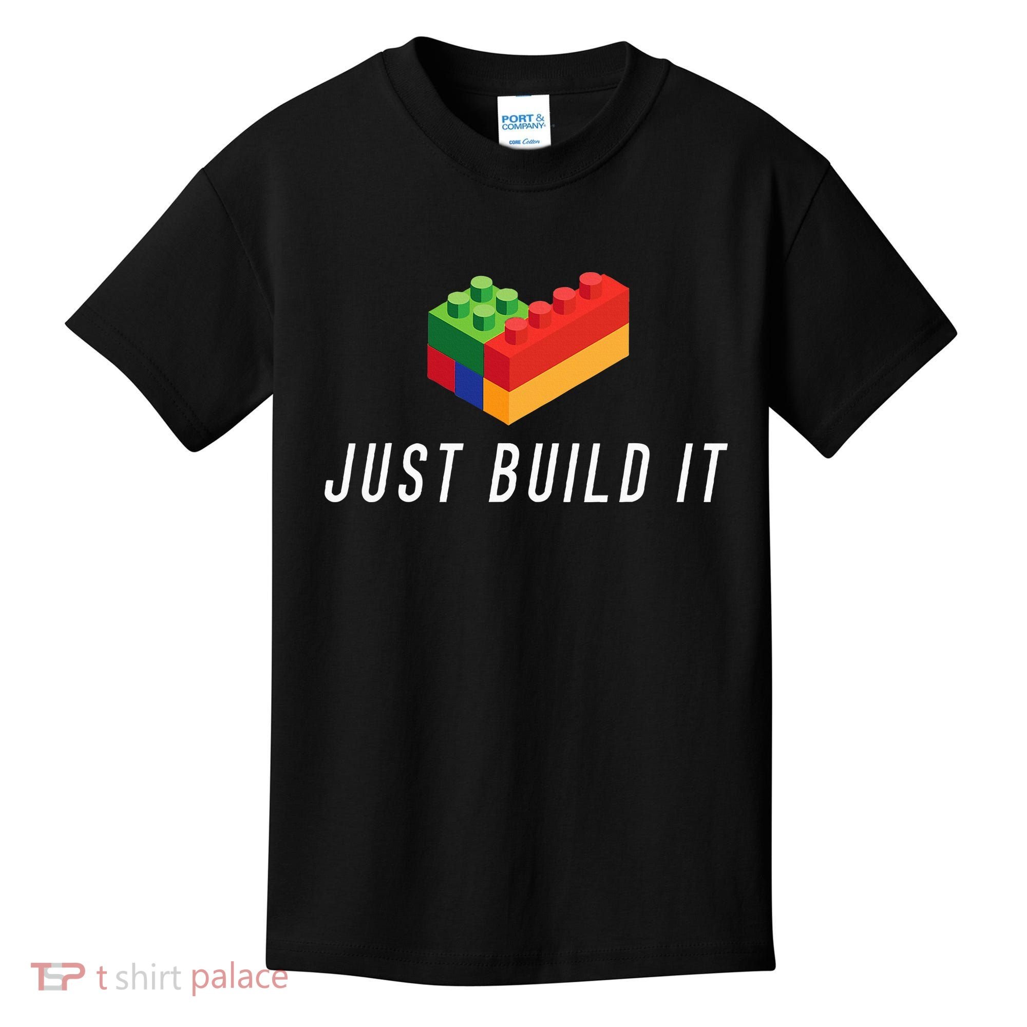 Just Build It Building Toy Blocks Bricks Kids T-Shirt
