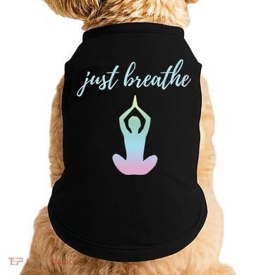 Just Breathe Inspirational Gift Doggie Tank