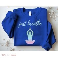 Just Breathe Inspirational Gift Sweatshirt thumb 2