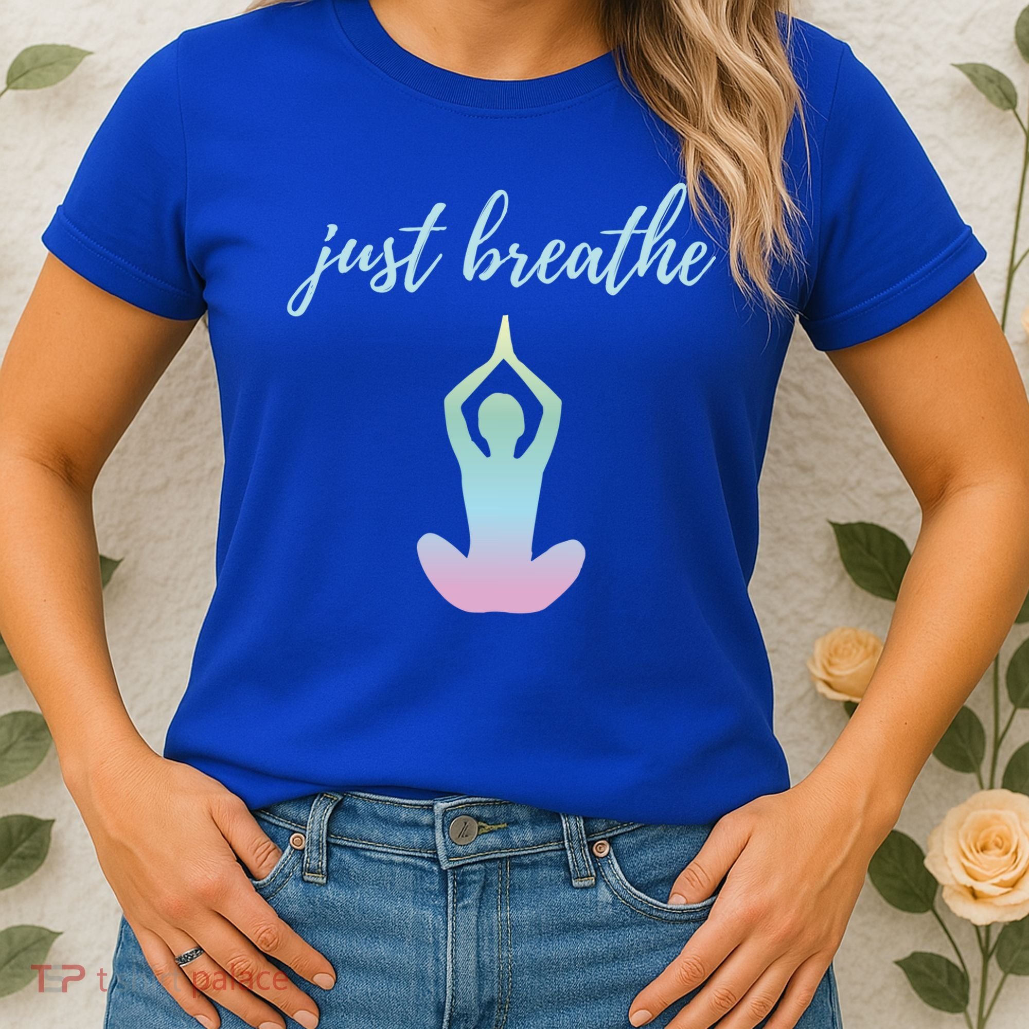 Just Breathe Inspirational Gift Women's T-Shirt