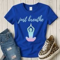 Just Breathe Inspirational Gift Women's T-Shirt thumb 3