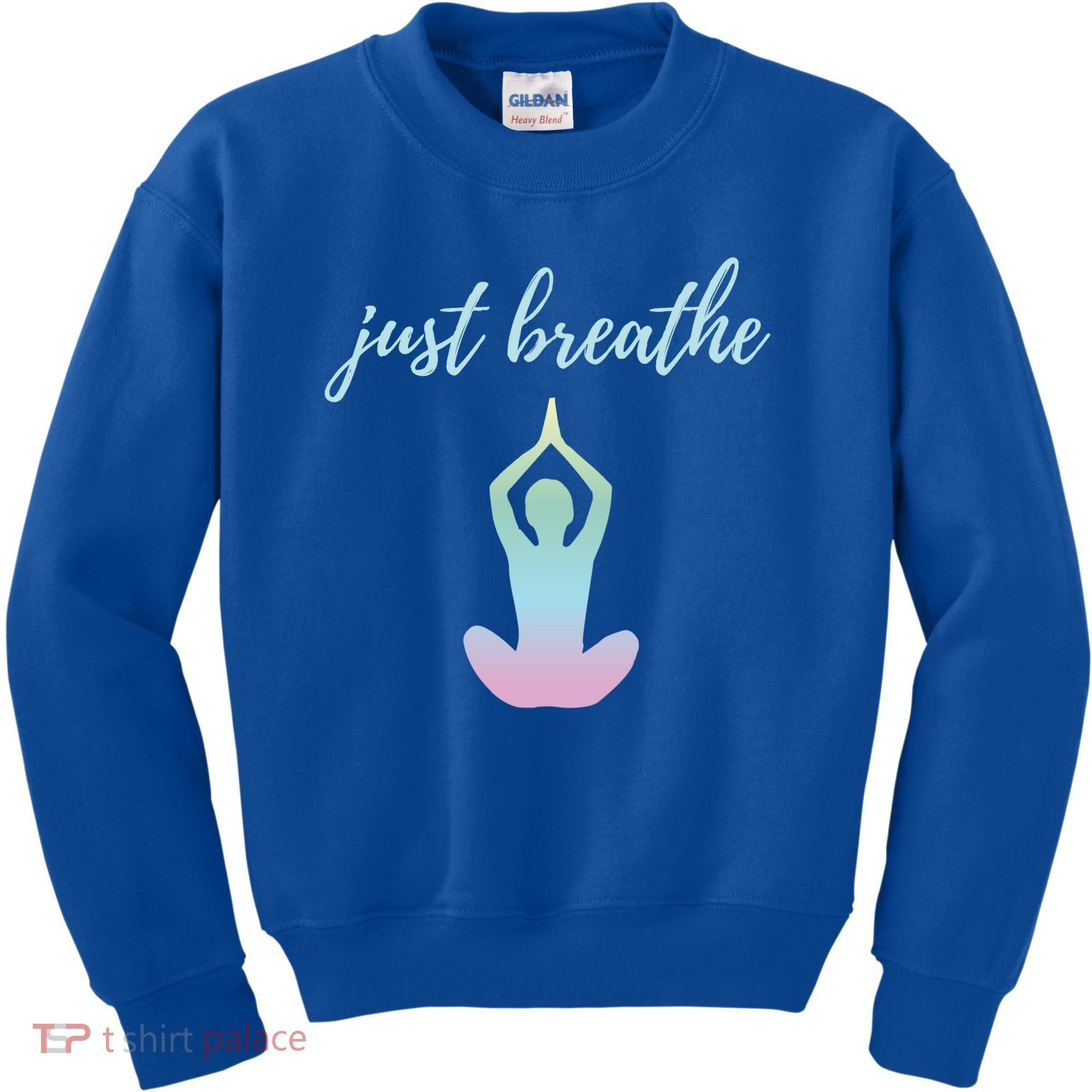 Just Breathe Inspirational Gift Kids Sweatshirt