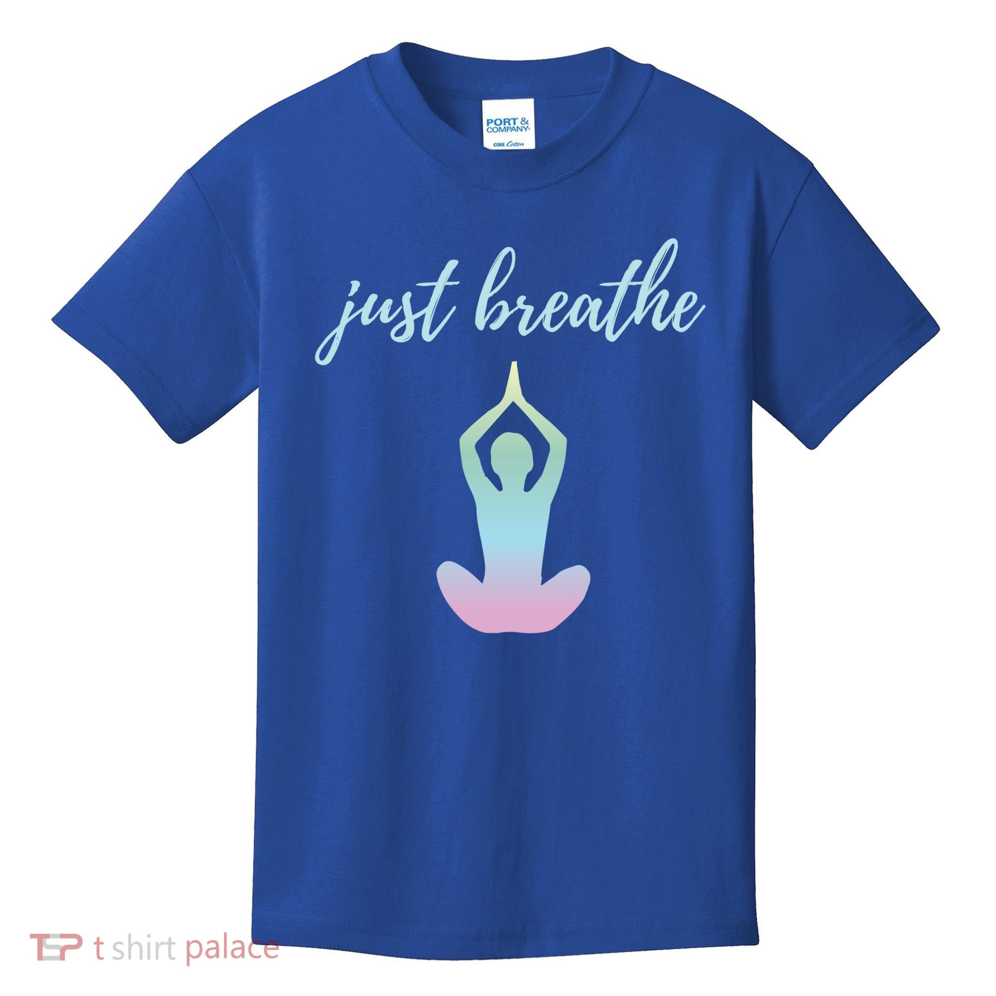 Just Breathe Inspirational Gift Kids T-Shirt