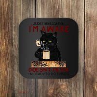 Just Because Im Awake Funny Coffee Cat Lover Women Coaster thumb 0
