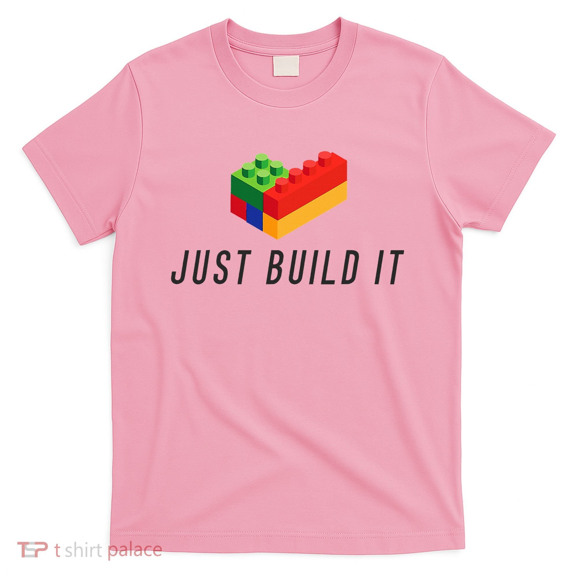 Just Build It Blocks Bricks Building Blocks Toy T-Shirt
