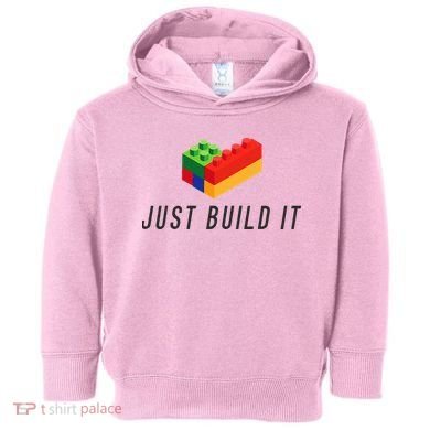 Just Build It Blocks Bricks Building Blocks Toy Toddler Hoodie