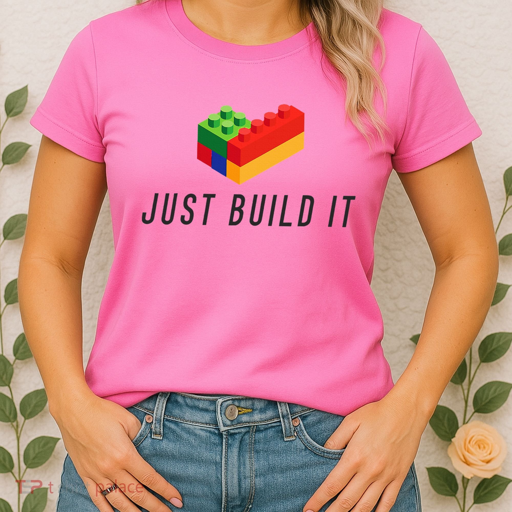 Just Build It Blocks Bricks Building Blocks Toy Women's T-Shirt
