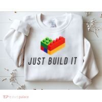 Just Build It Blocks Bricks Building Blocks Toy Sweatshirt thumb 2