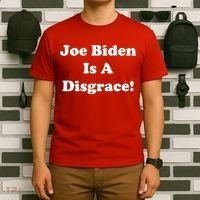 Joe Biden Is A Disgrace T-Shirt thumb 6