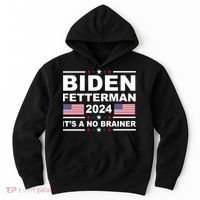 Joe Biden John Fetterman 2024 It's A No Brainer Funny Hoodie thumb 0