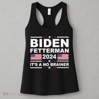 Joe Biden John Fetterman 2024 It's A No Brainer Funny Women's Tank Top thumb 3