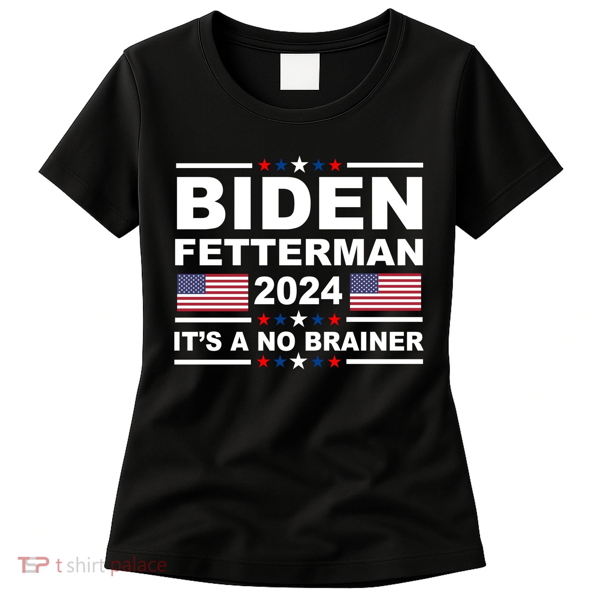Joe Biden John Fetterman 2024 It's A No Brainer Funny Women's T-Shirt
