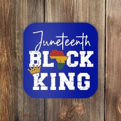 Juneteenth Black King With Pan African Map Flag Gift Coaster