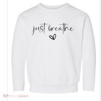 Just Breathe Mental Health Print Toddler Sweatshirt thumb 0