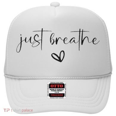 Just Breathe Mental Health Print Hat
