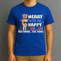 Joe Biden Merry 4th Of Happy Uh You Know The Thing T-Shirt thumb 3