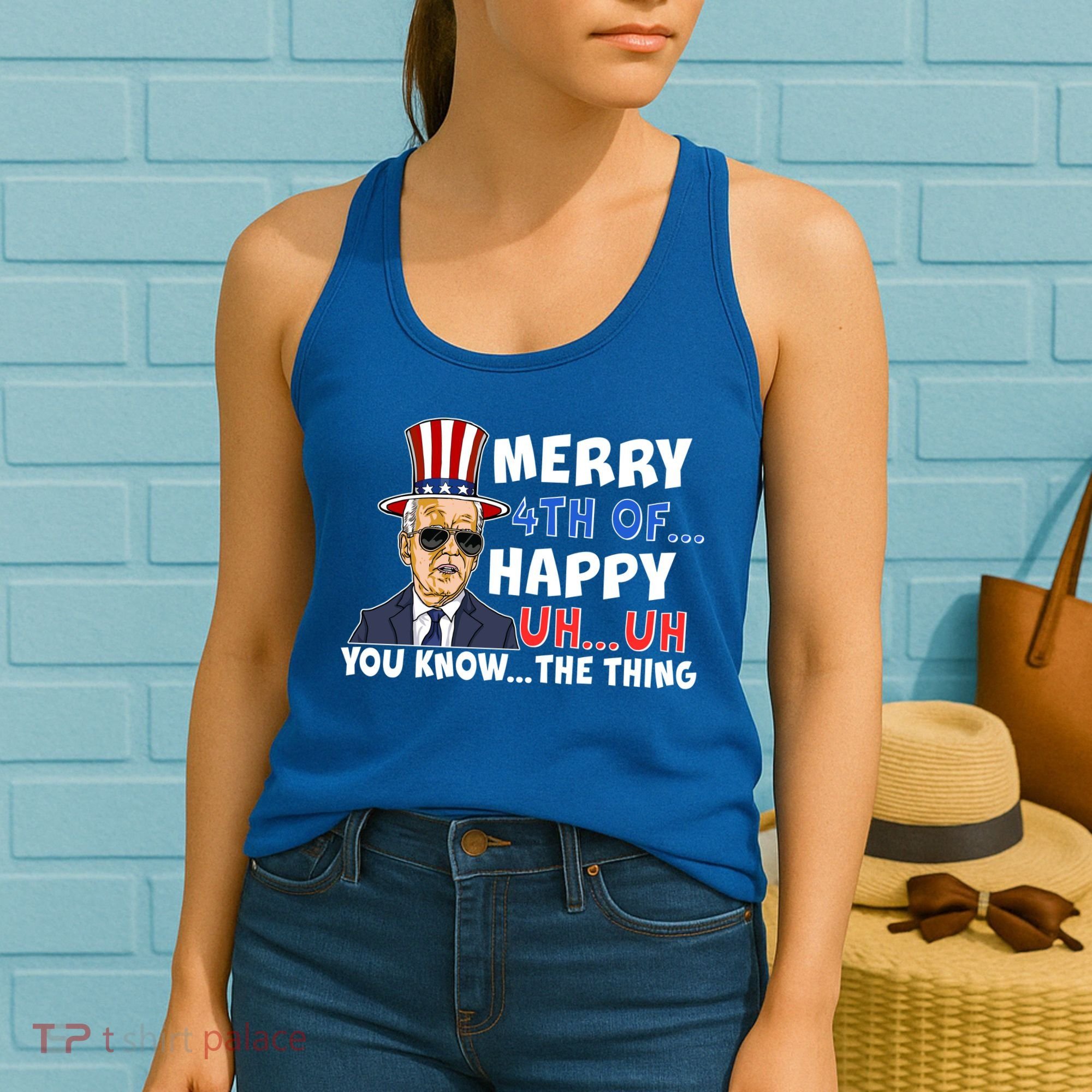 Joe Biden Merry 4th Of Happy Uh You Know The Thing Women's Tank Top