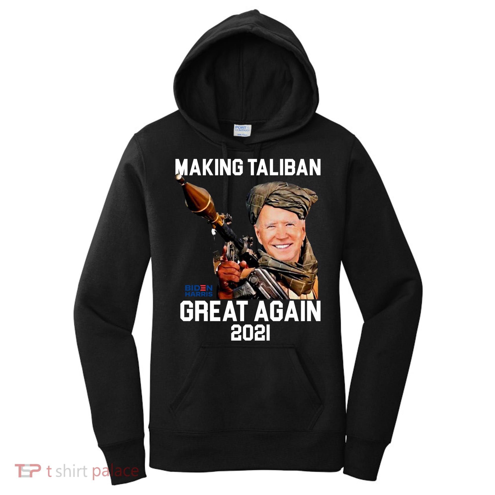 Joe Biden Making The Taliban Great Again Women's Hoodie
