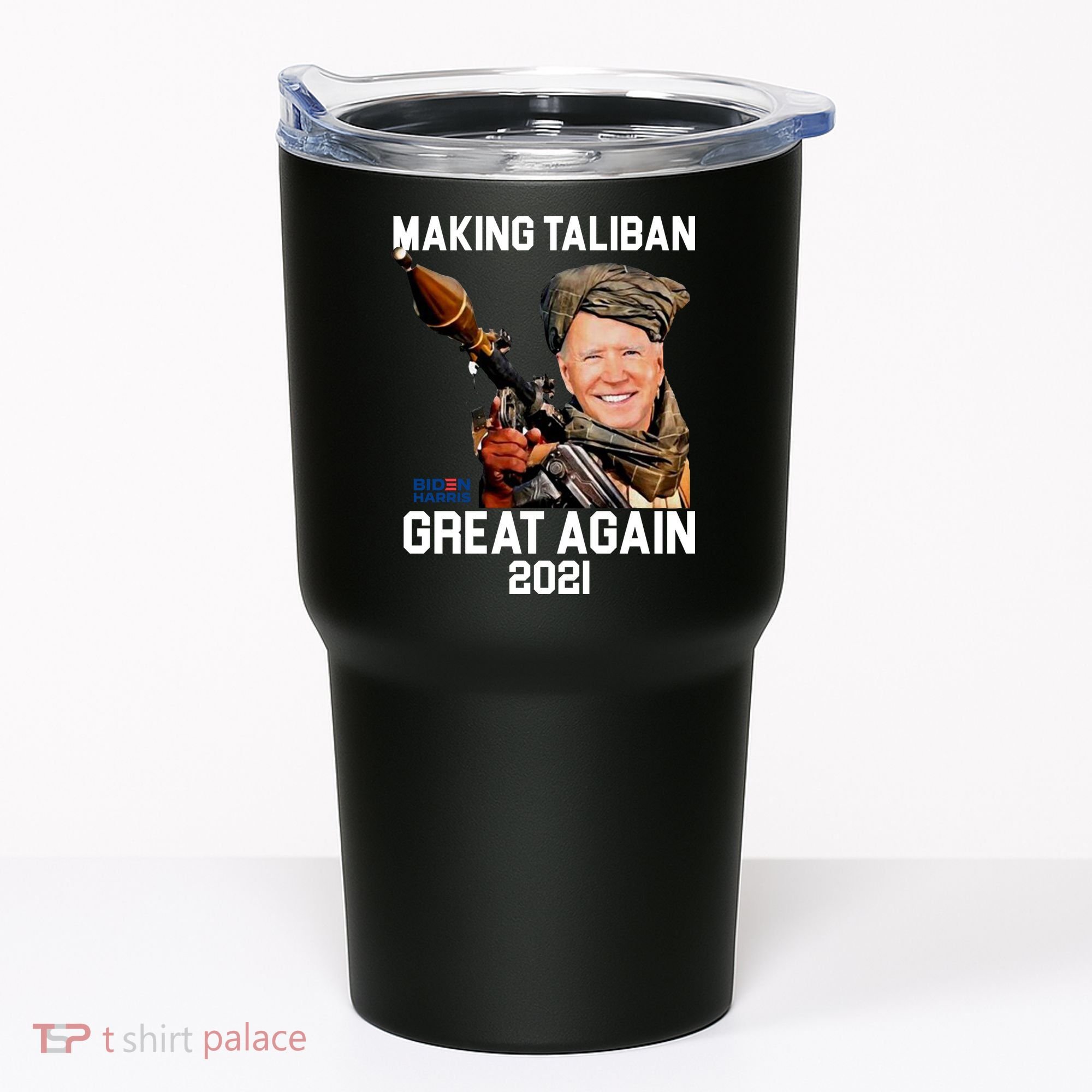 Joe Biden Making The Taliban Great Again Tumbler