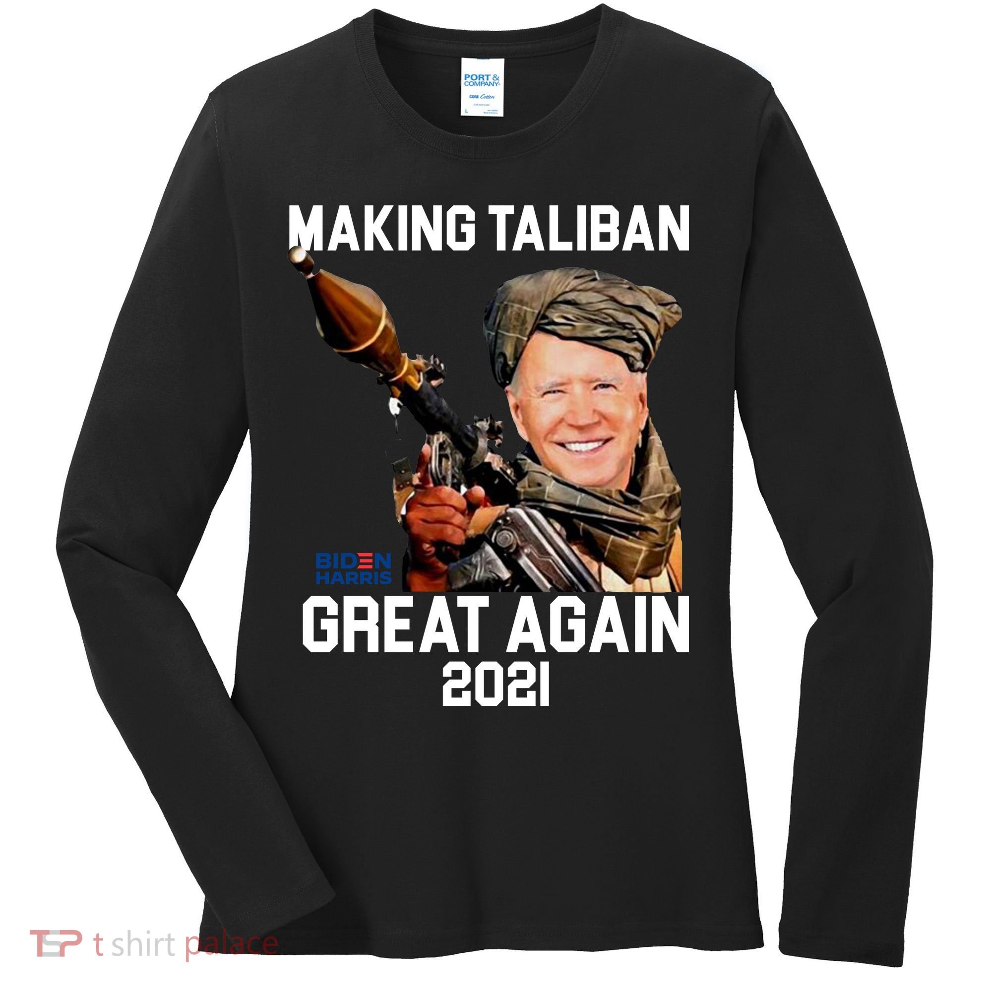 Joe Biden Making The Taliban Great Again Women's Long Sleeve Shirt