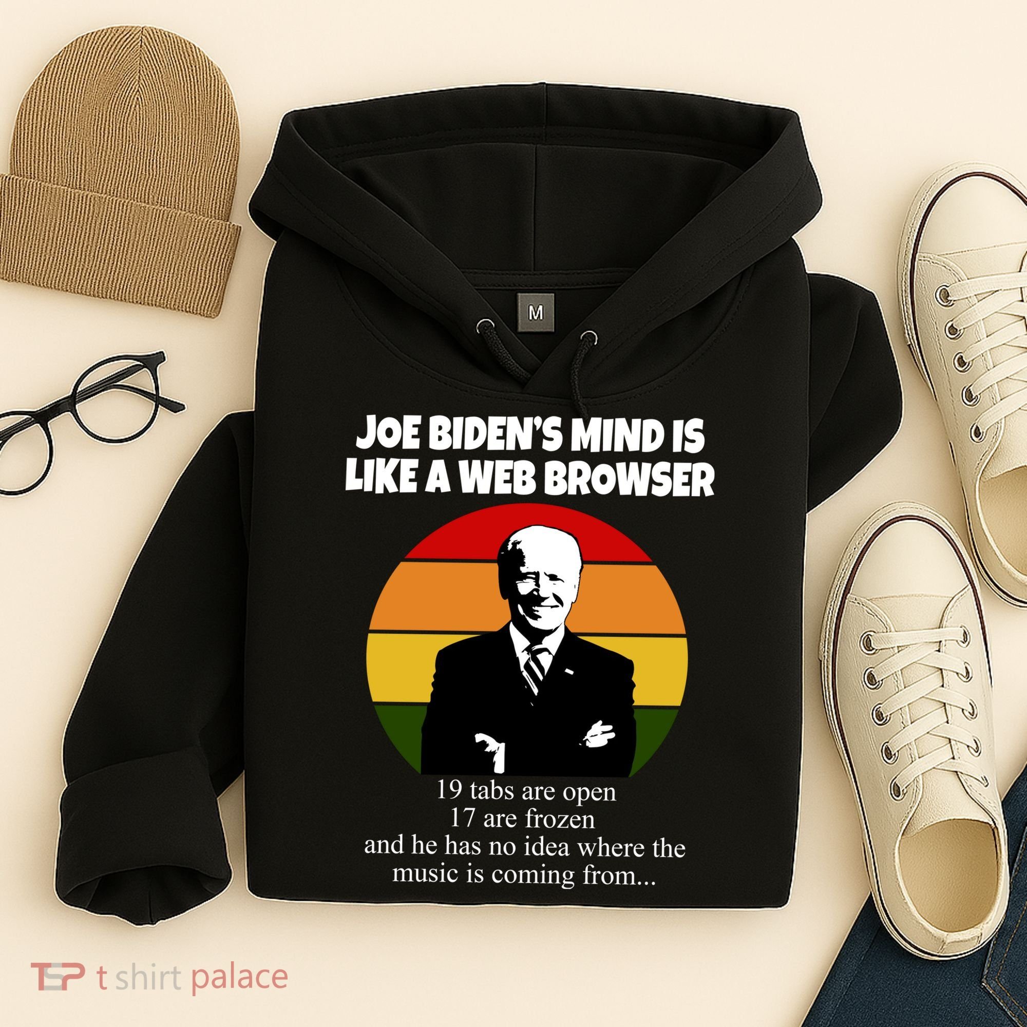 Joe Biden's Mind Is Like A Web Browser Hoodie