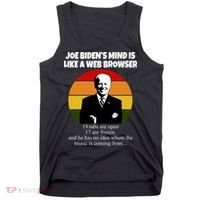 Joe Biden's Mind Is Like A Web Browser Tank Top thumb 0