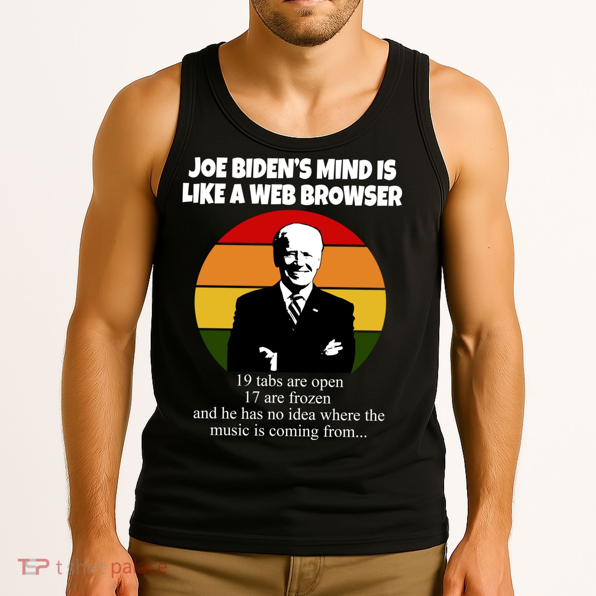 Joe Biden's Mind Is Like A Web Browser Tank Top