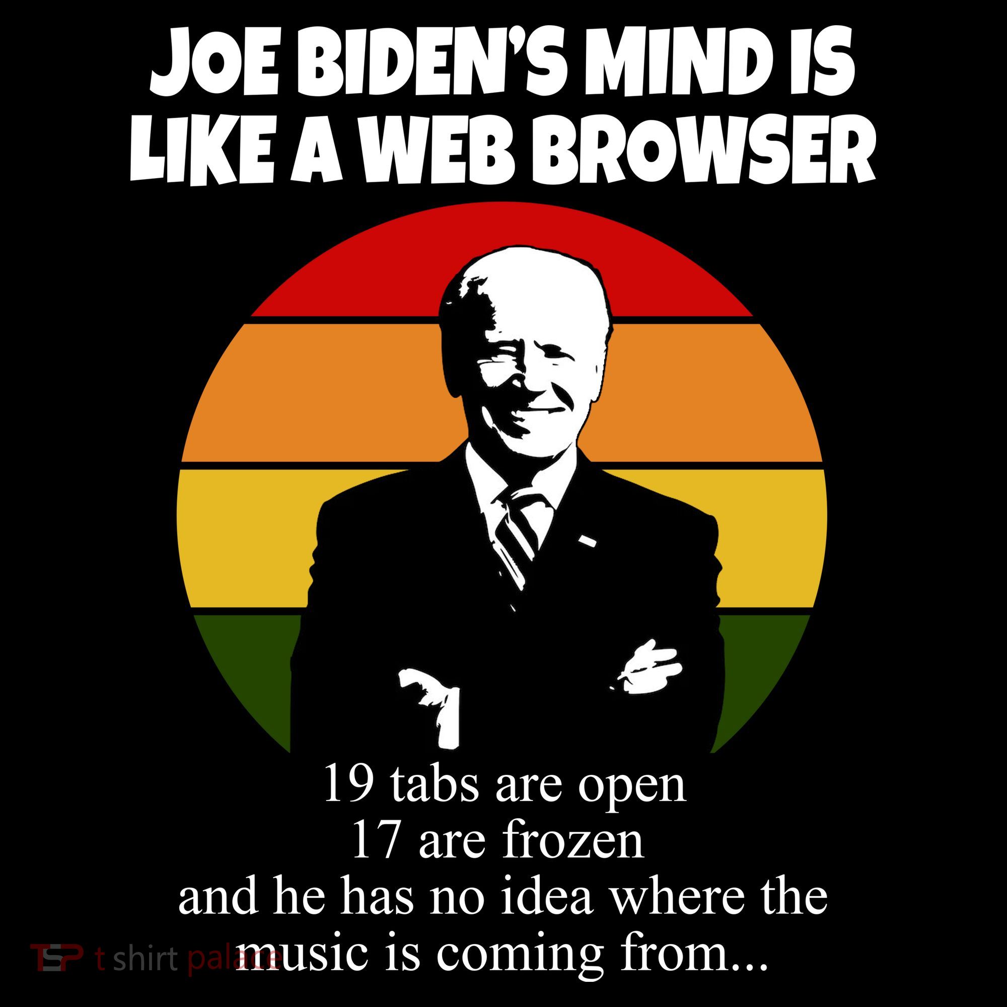 Joe Biden's Mind Is Like A Web Browser Tank Top