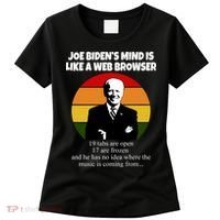 Joe Biden's Mind Is Like A Web Browser Women's T-Shirt thumb 0
