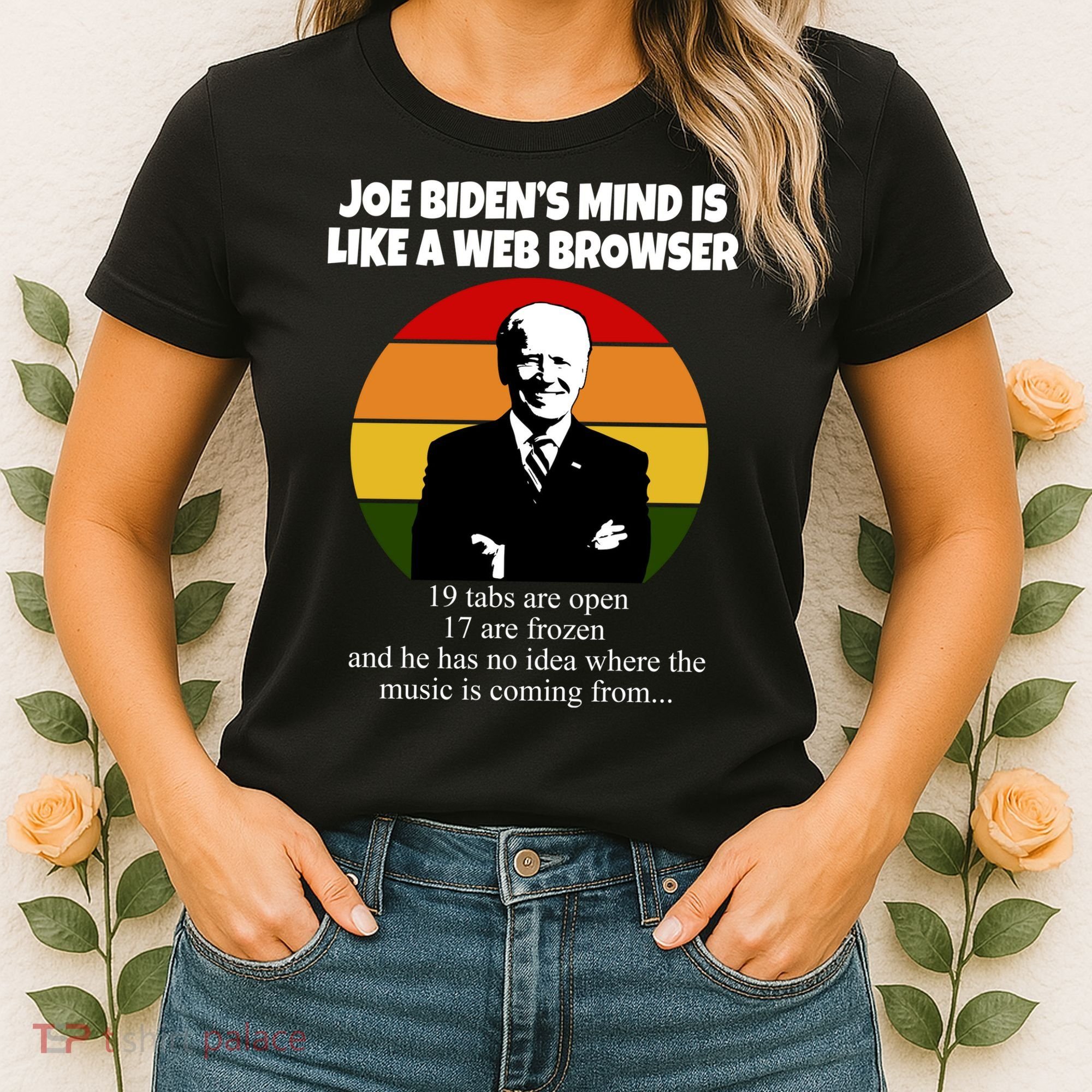 Joe Biden's Mind Is Like A Web Browser Women's T-Shirt