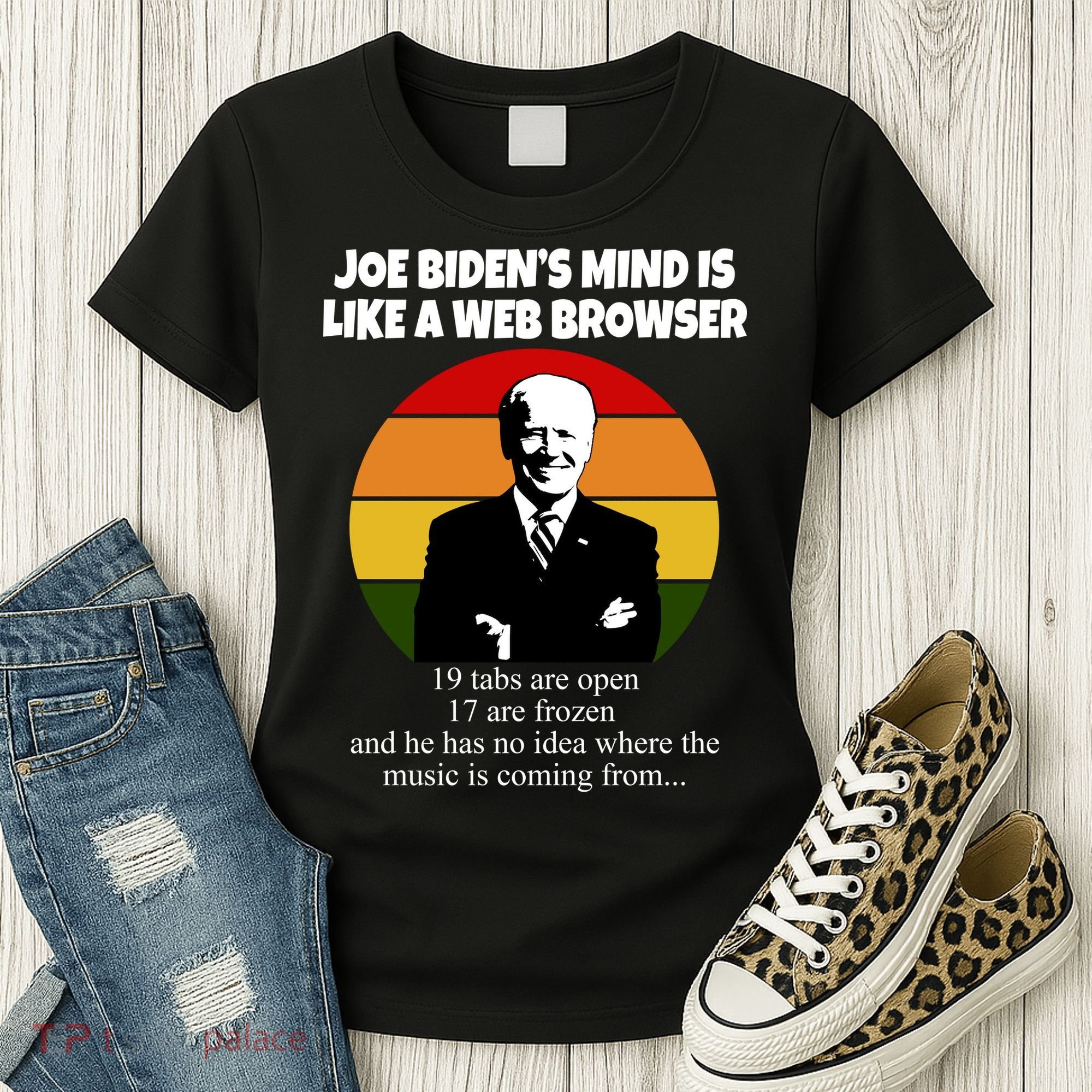Joe Biden's Mind Is Like A Web Browser Women's T-Shirt