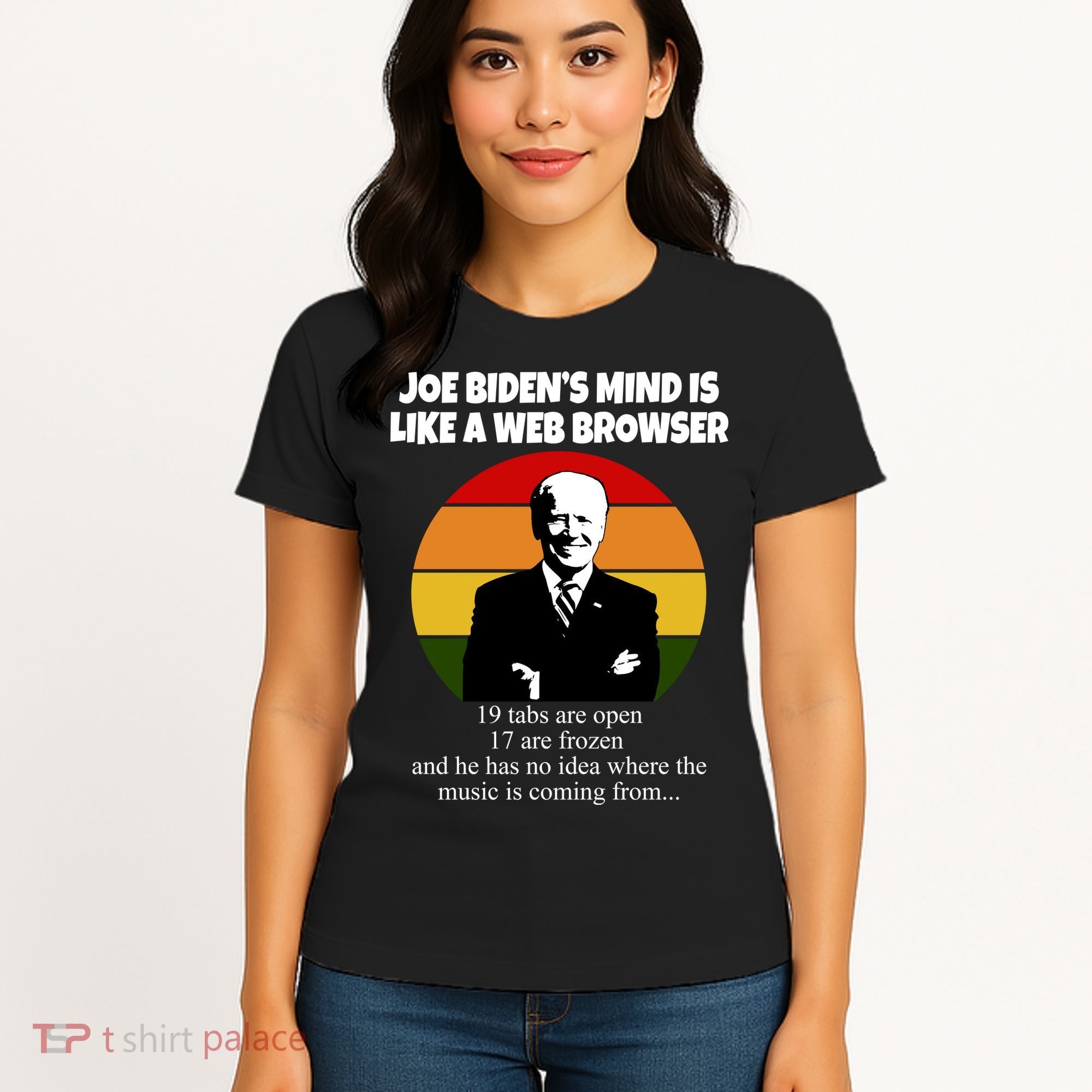 Joe Biden's Mind Is Like A Web Browser Women's T-Shirt