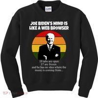 Joe Biden's Mind Is Like A Web Browser Kids Sweatshirt thumb 0