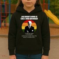 Joe Biden's Mind Is Like A Web Browser Kids Hoodie thumb 3